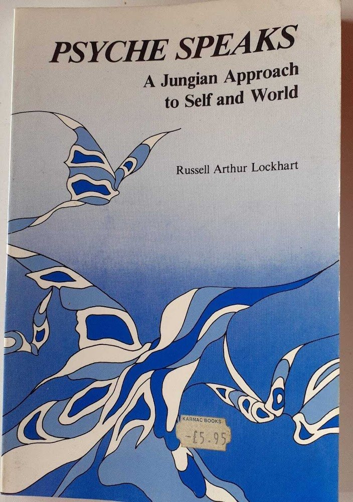 Psyche speaks. A jungian approach to self and world