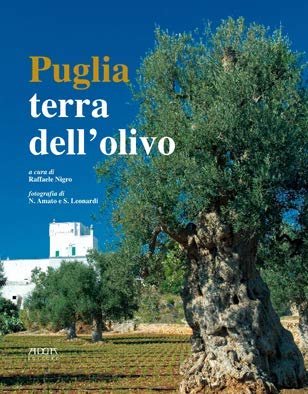 Puglia. Terra dell'olivo