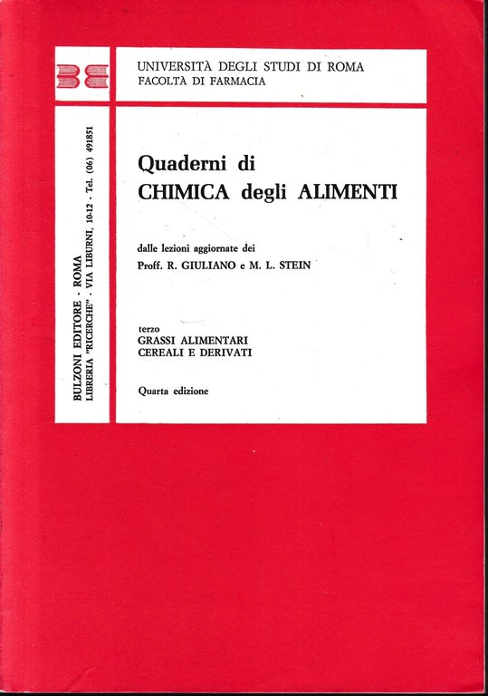 Quaderni di Chimica degli Alimenti, vol. 3^: grassi alimentari cereali …