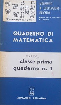 Quaderno di matematica. Classe prima quaderno n. 1