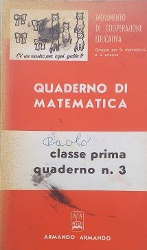 Quaderno di matematica. Classe prima, quaderno n. 3