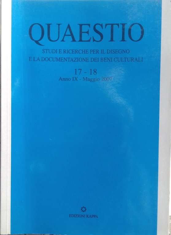 Quaestio. Studi e ricerche per il disegno e la documentazione …