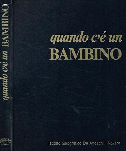 Quando c'è un bambino