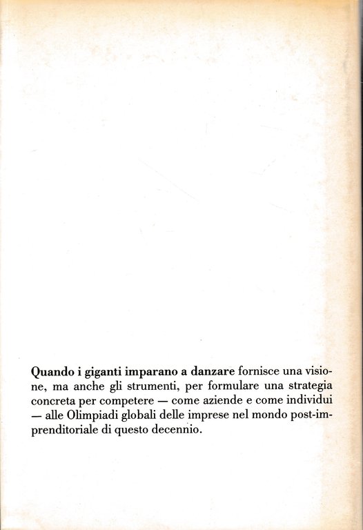 Quando i giganti imparano a danzare. Strategie, management e carriere …