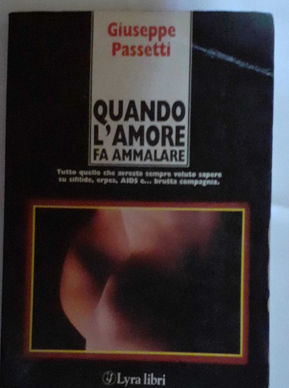 Quando l'amore fa ammalare. Tutto quello che avreste sempre voluto …