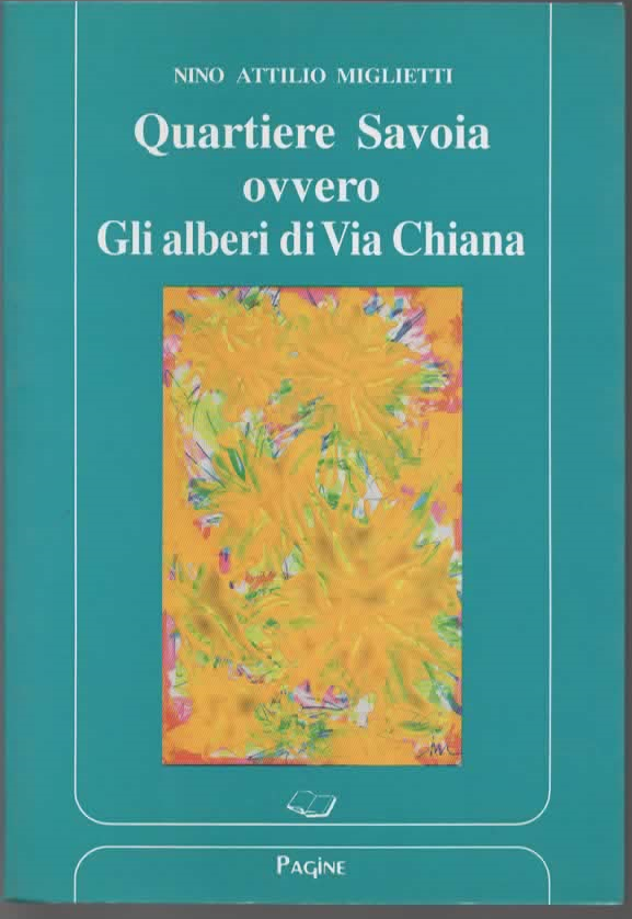 Quartiere Savoia ovvero Gli alberi di via Chiana