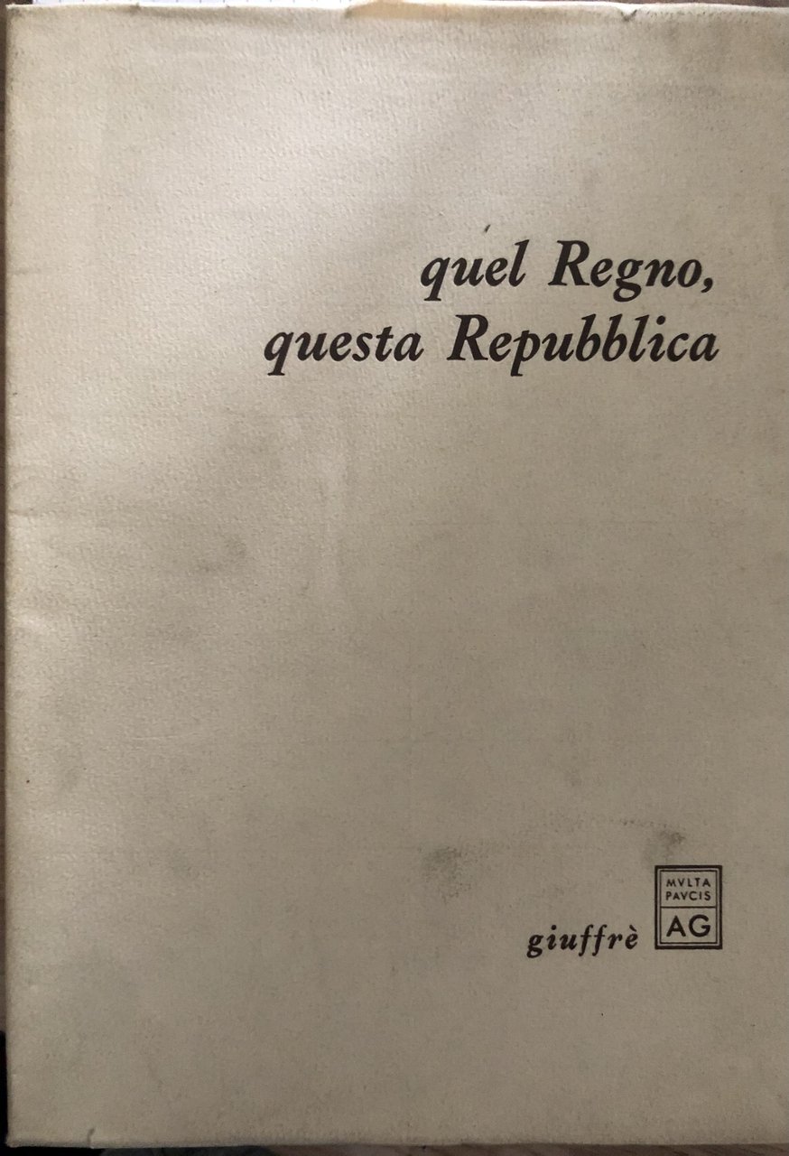 Quel Regno, questa Repubblica. | Immagine principale