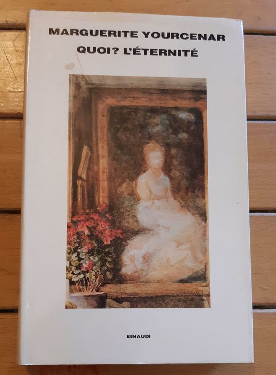 Quoi? L'éternité
