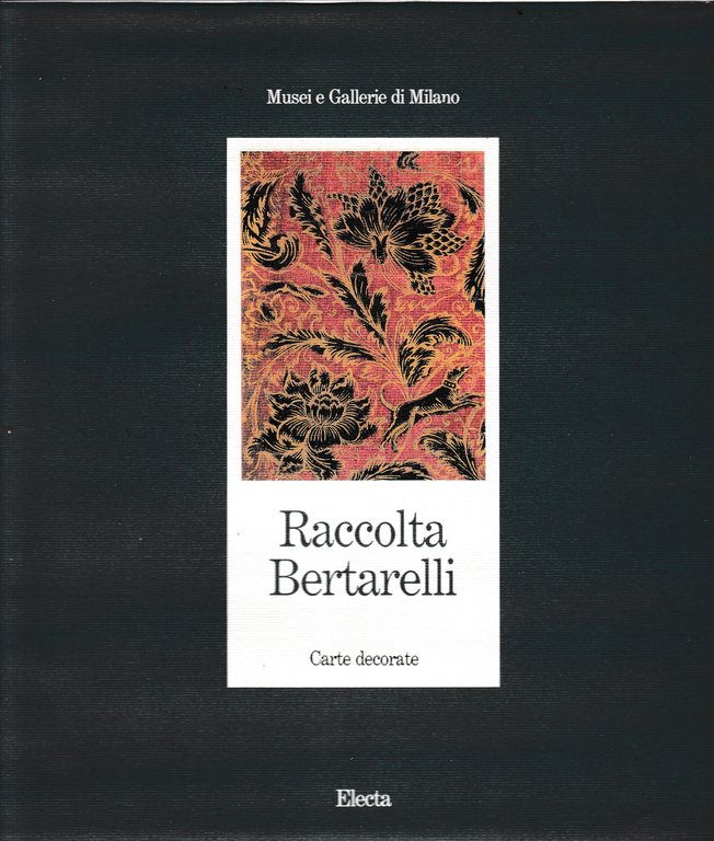 Raccolta Bertarelli. Carte decorate