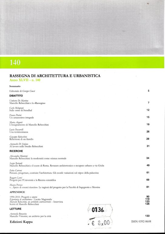 Rassegna di architettura e urbanistica, annoXLVII n. 140 Maggio-Agosto 2013. …