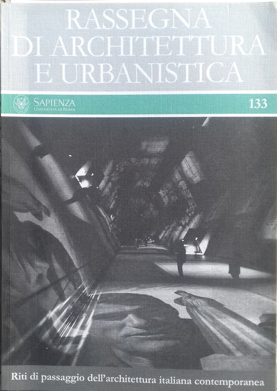 Rassegna di Architettura e Urbanistica. n.133 - Riti di passaggio …