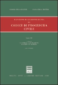 Rassegna di giurisprudenza del Codice di procedura civile. Aggiornamento 1999-2001. …