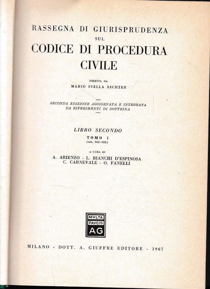 Rassegna di giurisprudenza del Codice di procedura civile. Artt. 163-322 …