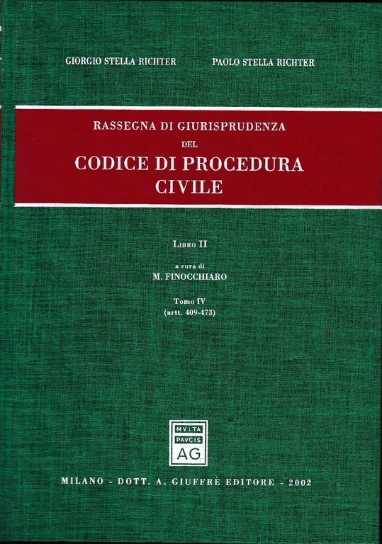Rassegna di giurisprudenza del Codice di procedura civile. Libro 2, …