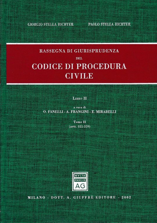 Rassegna di giurisprudenza del Codice di procedura civile, libro II, …