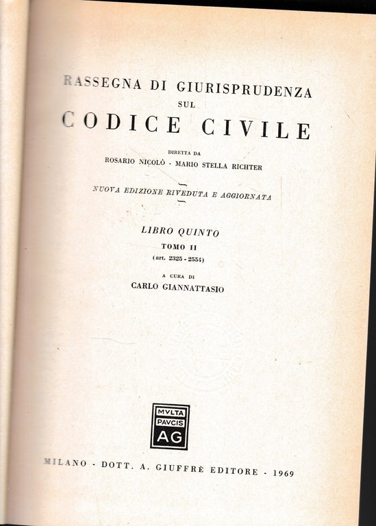 Rassegna di Giurisprudenza sul Codice Civile, libro 5, tomo 2 …