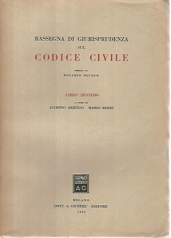 Rassegna di giurisprudenza sul codice civile.Libro secondo
