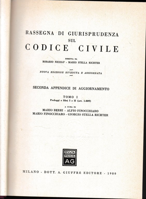 Rassegna di Giurisprudenza sul Codice Civile, secona appendice di aggiornamento, …