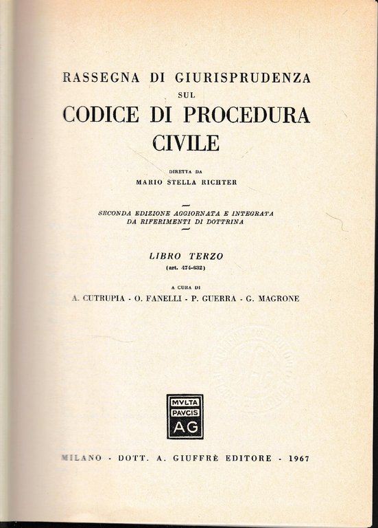 Rassegna di Giurisprudenza sul Codice di Procedura Civile, libro terzo …