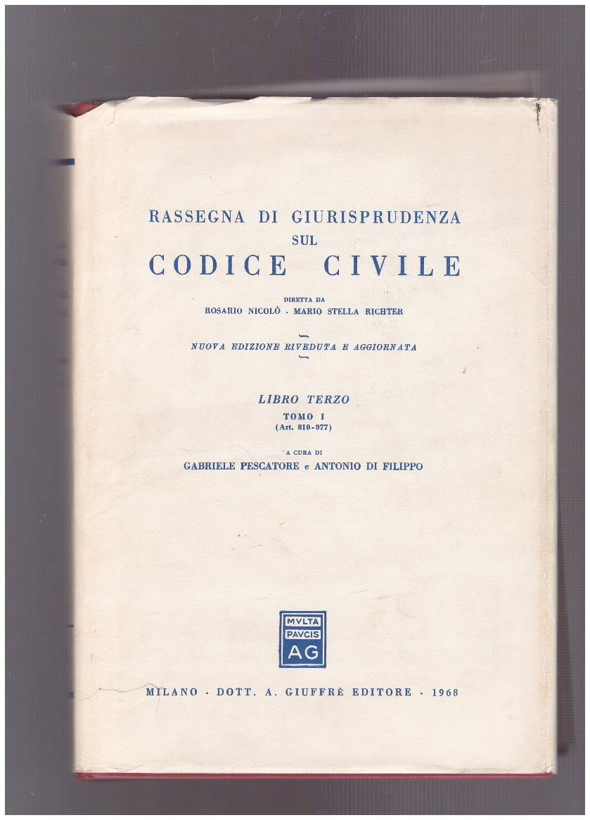 Rassegna di giurisprudenza sul Codice di Procedura Civile Libro Terzo …