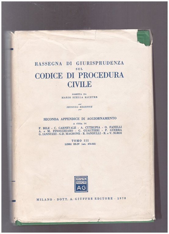 Rassegna di giurisprudenza sul Codice di Procedura Civile Seconda Appendice …