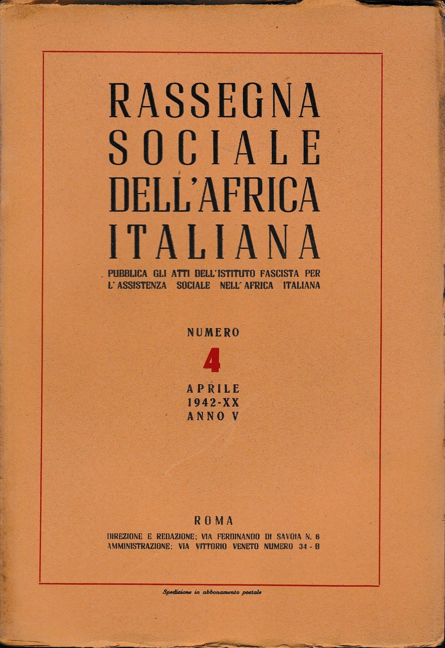 Rassegna Sociale dell'Africa Italiana n. 4 Aprile 1942 - XX …