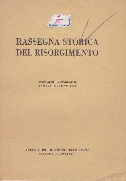 Rassegna storica del Risorgimento. XLIII. II. Aprile-Giugno 1956. | Immagine Gallery 2