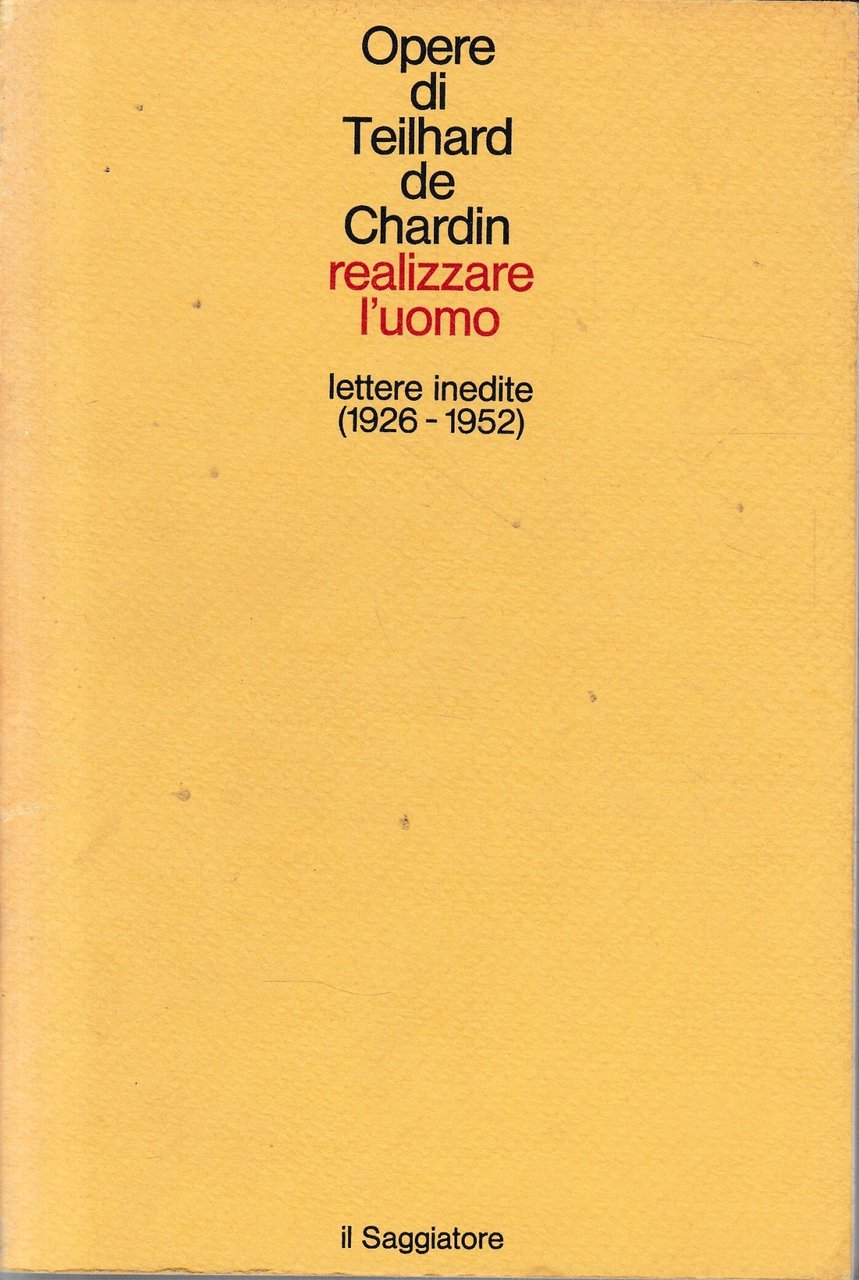 Realizzare l'uomo. Lettere inedite (1926-1952) | Immagine principale