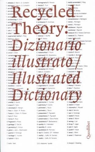 Recycled theory: dizionario illustrato-illustrated dictionary