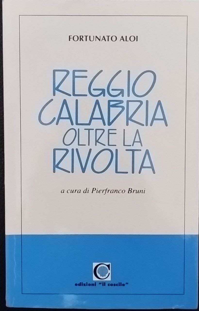 Reggio Calabria oltre la rivolta