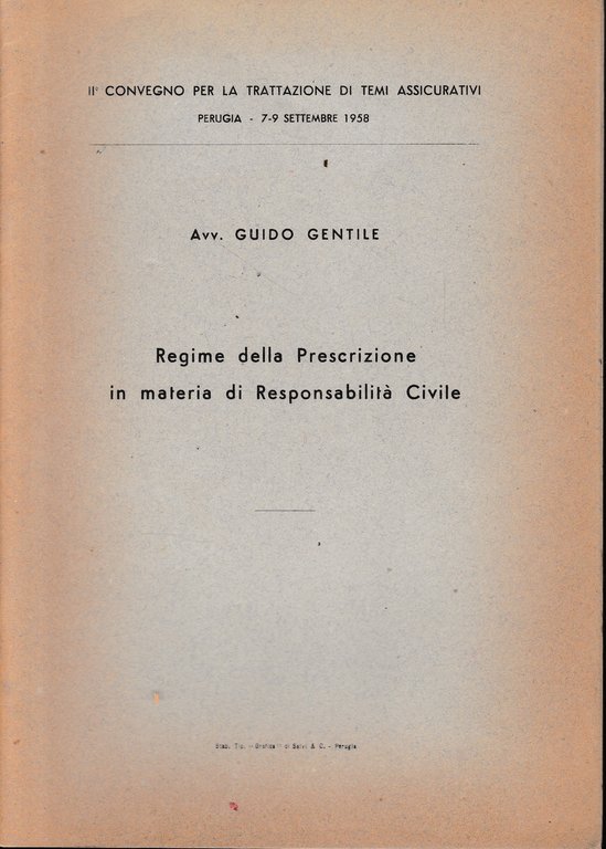 Regime della Prescrizione in materia di responsabilità Civile. II^ convegno …