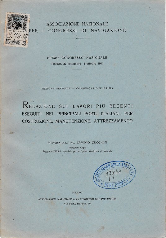 Relazione sui lavori più recenti eseguiti nei principali porti italiani, …
