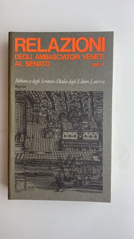 Relazioni degli Ambasciatori veneti al Senato (2 volumi)