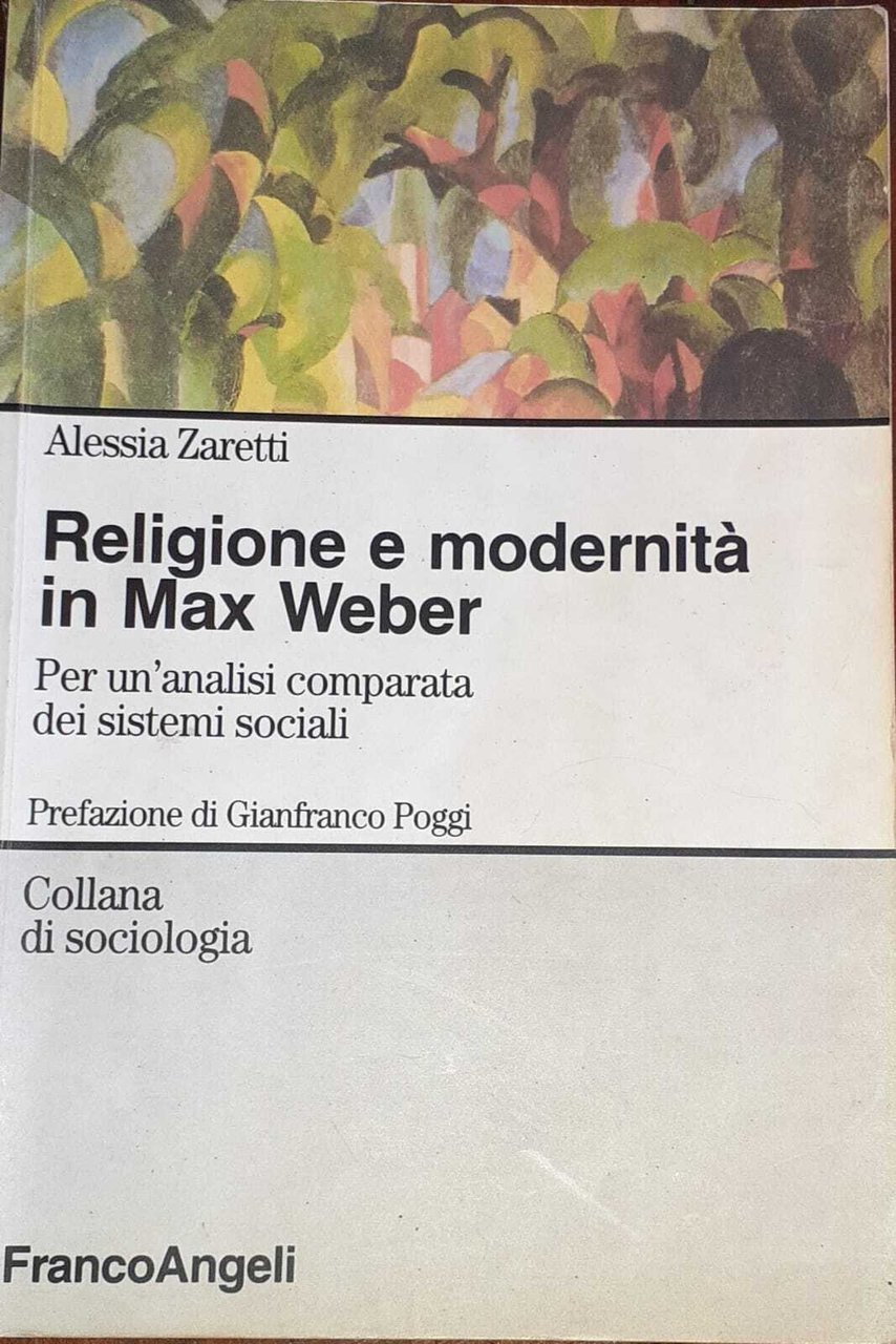Religione e modernità in Max Weber. Per un'analisi comparata dei …