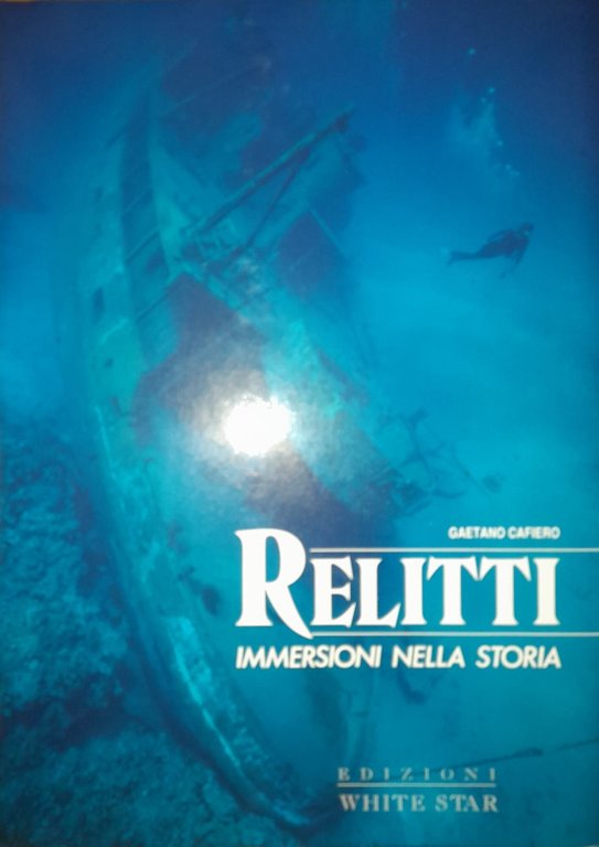 Relitti. Immersioni nella storia.