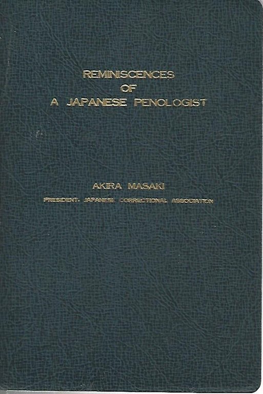 Reminiscences of a japanese penologist
