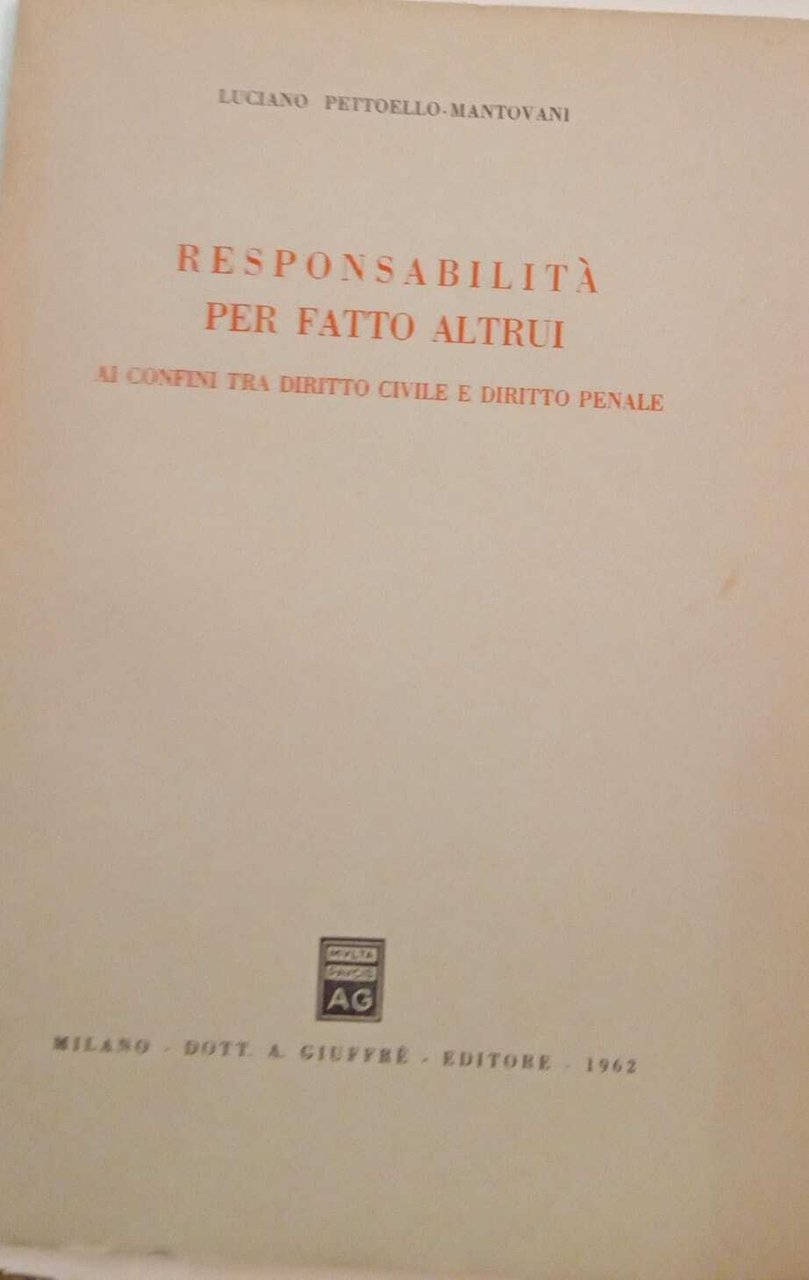 Responsabilità per fatto altrui. Ai confini tra diritto civile e …