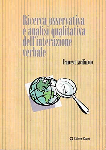 Ricerca osservativa e analisi qualitativa dell'interazione verbale