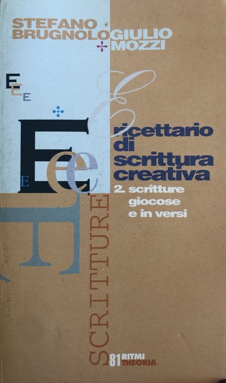 Ricettario di scrittura creativa. 2: scritture giocose e in versi