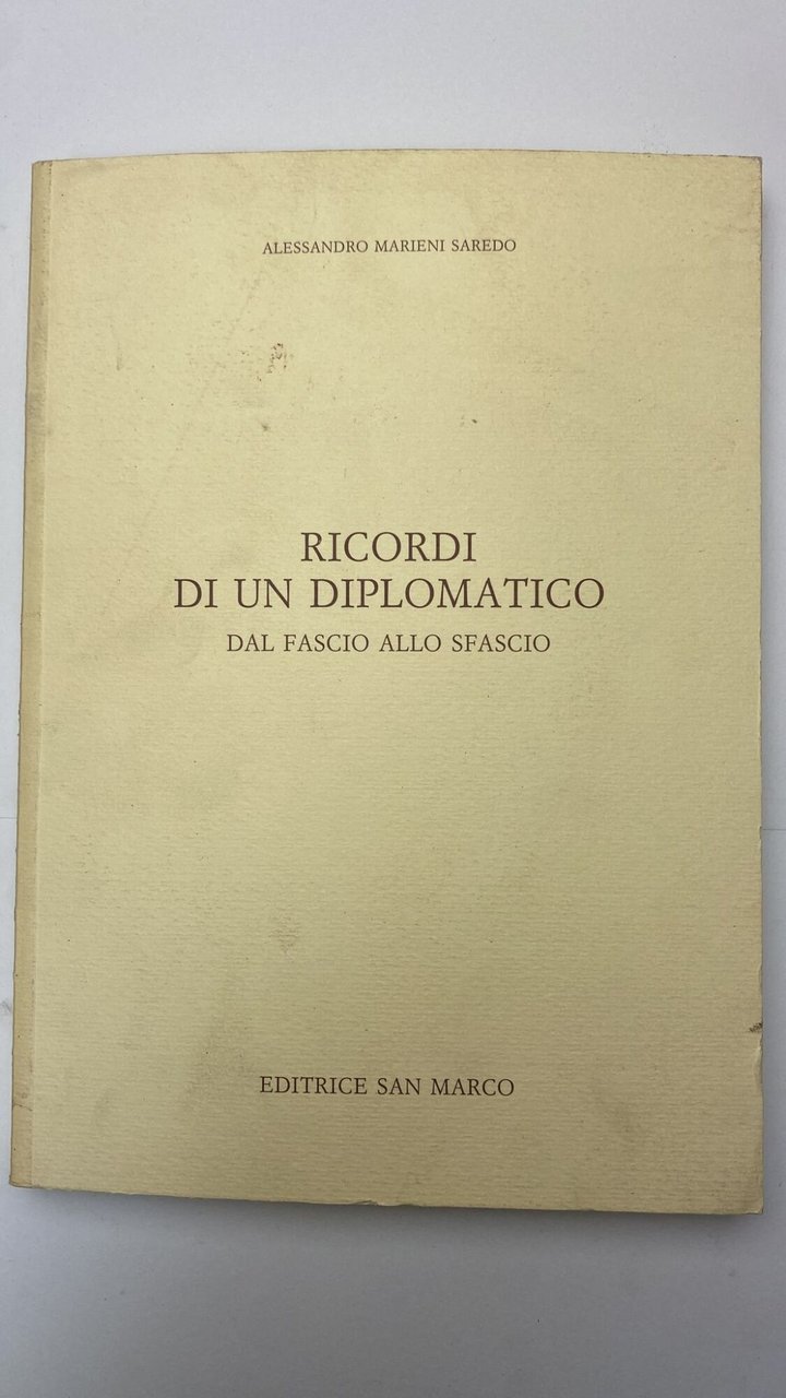 Ricordi di un diplomatico. Dal fascio allo sfascio | Immagine principale