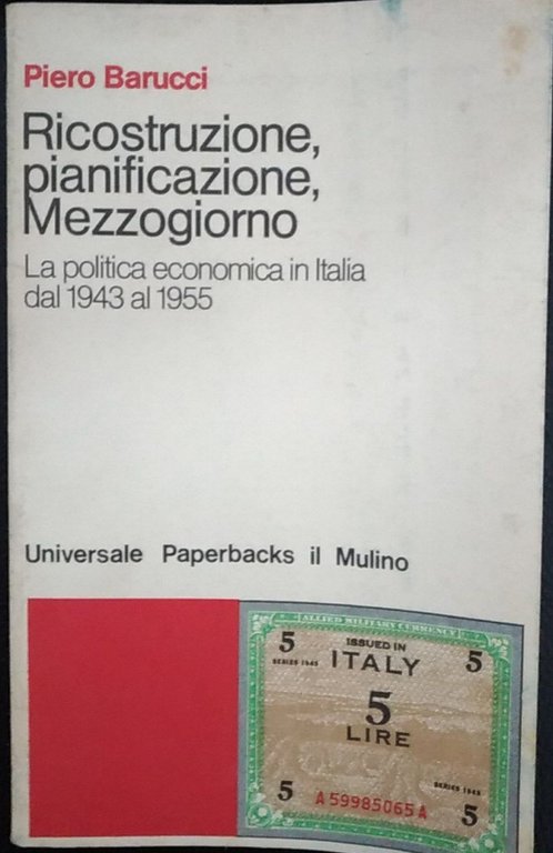 Ricostruzione, pianificazione, Mezzogiorno. La politica economica in Italia dal 1943 … | Immagine Gallery 3