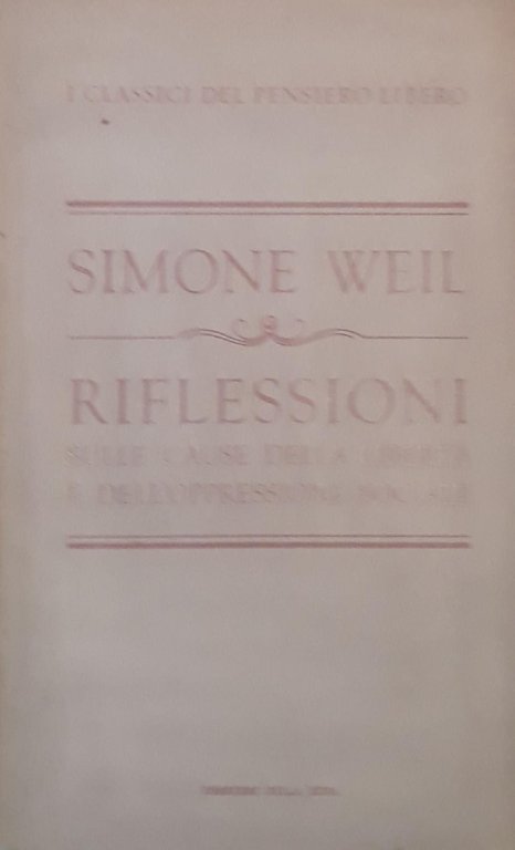 Riflessioni sulle cause della libertà e dell'oppressione sociale