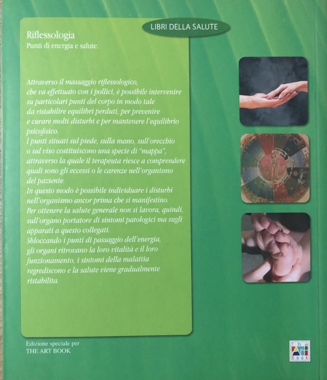 Riflessologia. Punti di energia e salute.