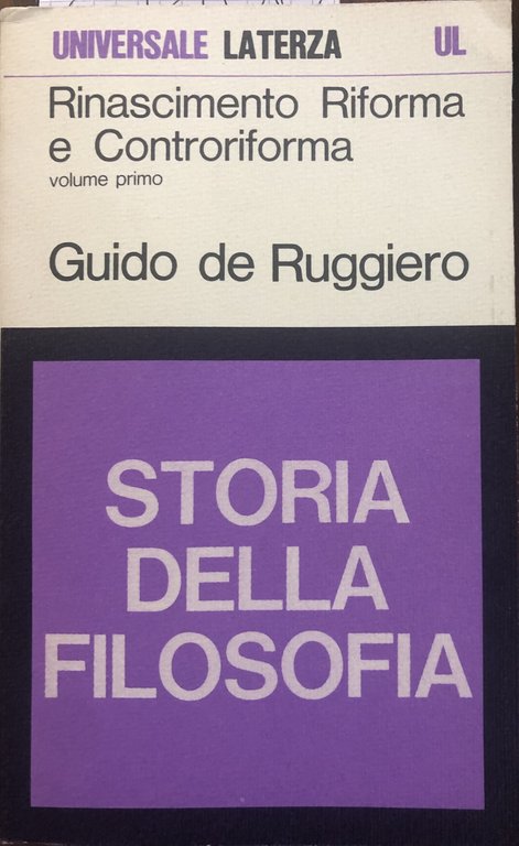 Rinascimento Riforma e Controriforma. Storia della Filosofia. Vol. I e …