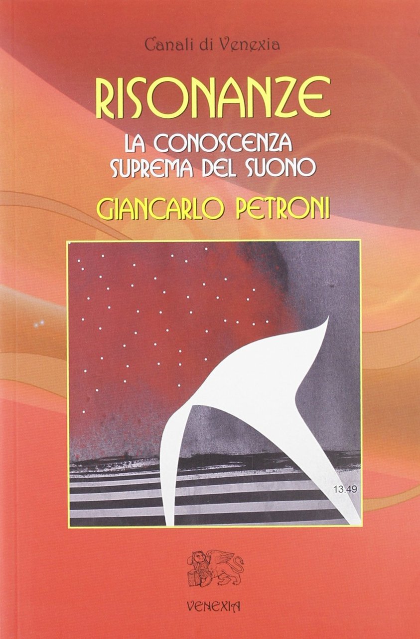 Risonanze. La conoscenza suprema del suono.