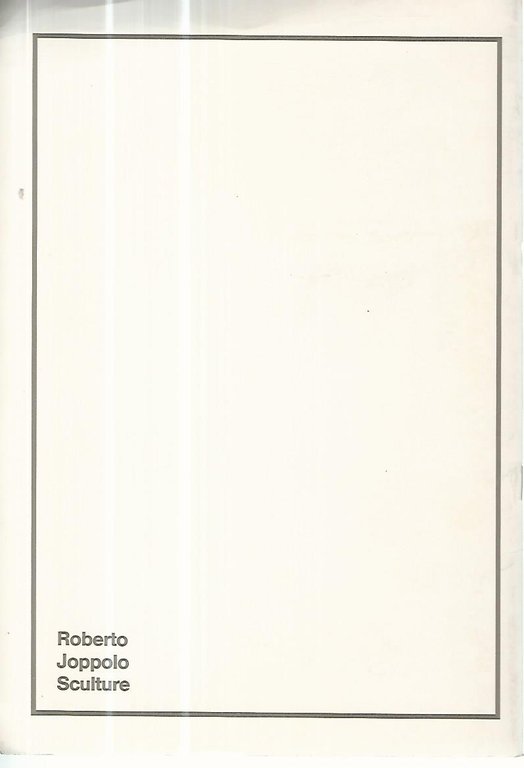 Roberto Joppolo. Sculture