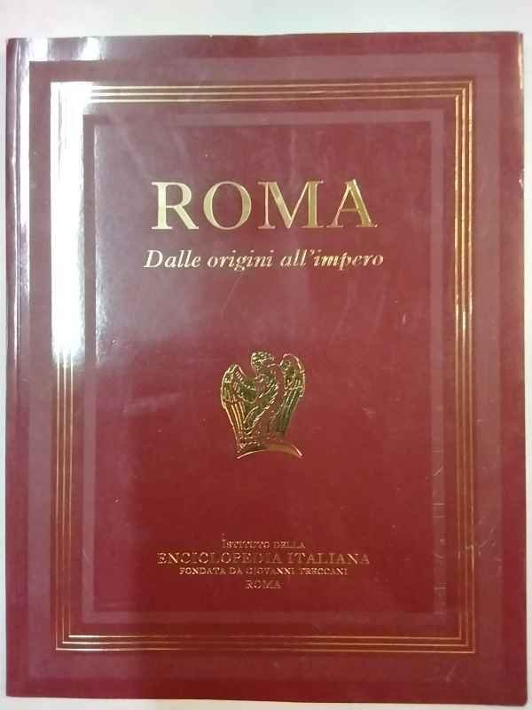 Roma. Dalle origini all'impero