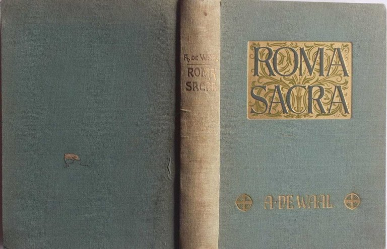 Roma Sacra. Die ewige Stadt in ihren christlichen Denkmälern und …