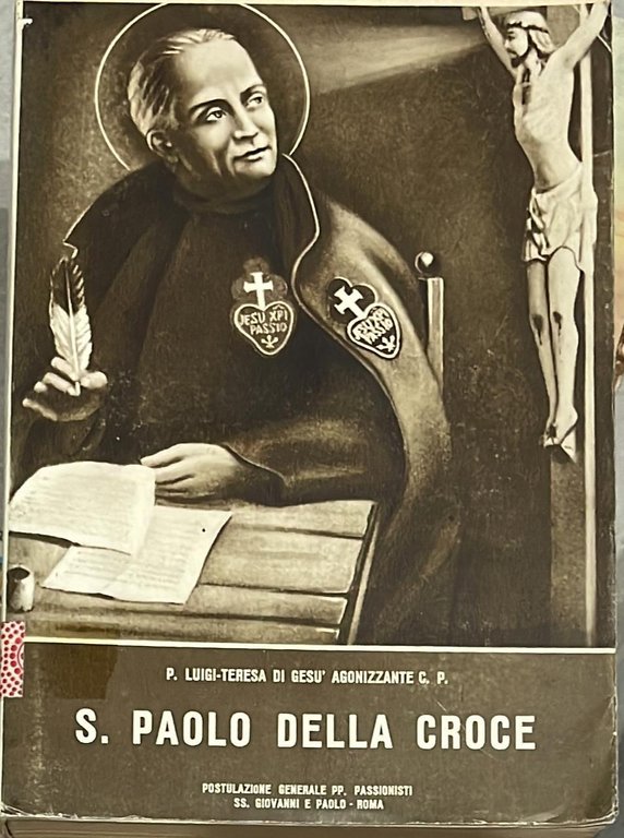 S. Paolo della Croce. Fondatore dei passionisti