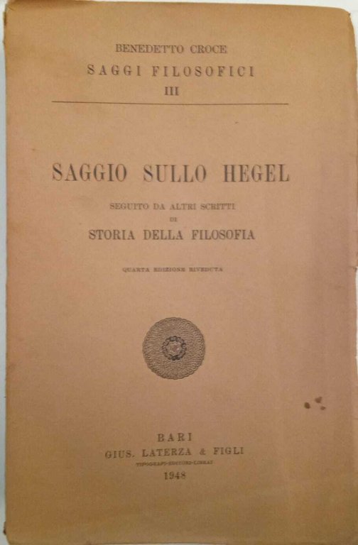 Saggio sullo Hegel seguito da altri scritti di storia della filosofia